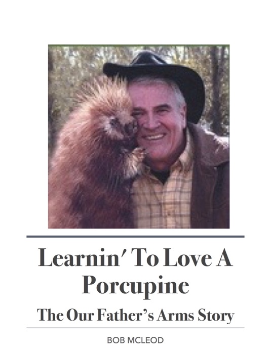 Learnin' To Love a Porcupine