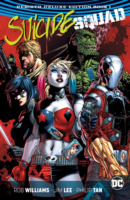 Suicide Squad: The Rebirth Deluxe Edition Book 1 (Rebirth)