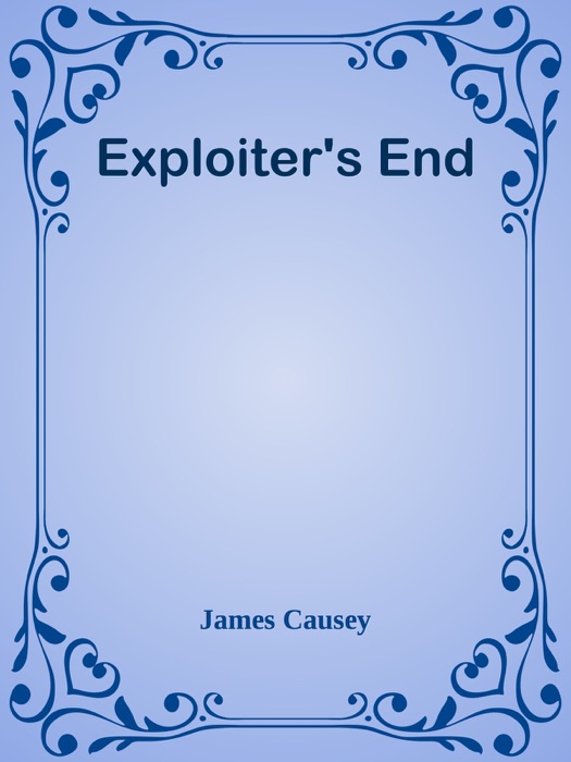 Exploiter's End