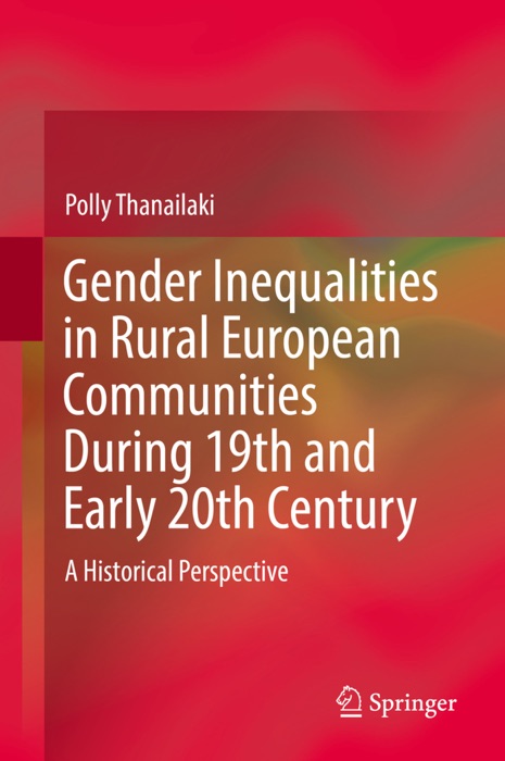 Gender Inequalities in Rural European Communities During 19th and Early 20th Century