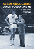 Coach Wooden and Me - Kareem Abdul-Jabbar