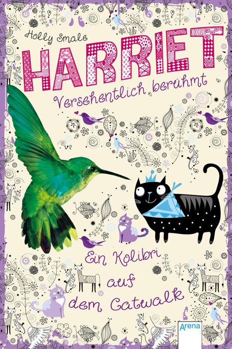 Harriet - versehentlich berühmt (2). Ein Kolibri auf dem Catwalk