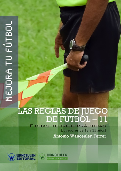 Mejora tu fútbol: Las reglas de juego de fútbol–11