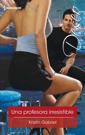 Una profesora irresistible - Kristin Gabriel by  Kristin Gabriel PDF Download