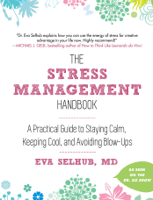 Eva Selhub, MD - The Stress Management Handbook artwork
