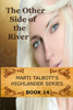 The Other Side of the River, Book 14 - Marti Talbott