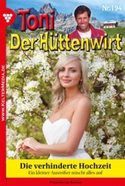 Toni der Hüttenwirt 194 – Heimatroman
