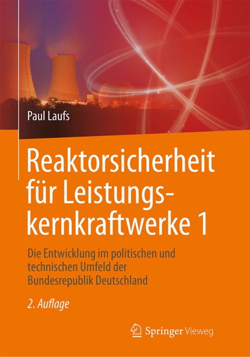 Reaktorsicherheit für Leistungskernkraftwerke 1