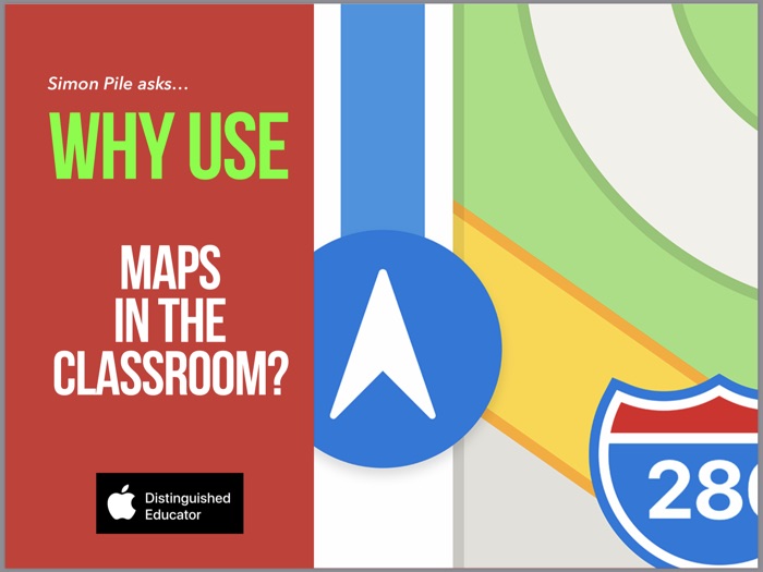 Why use Maps in the classroom?