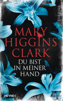 Mary Higgins Clark - Du bist in meiner Hand artwork