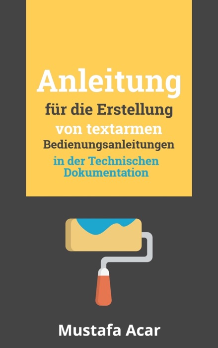 Anleitung für die Erstellung von textarmen Bedienungsanleitungen