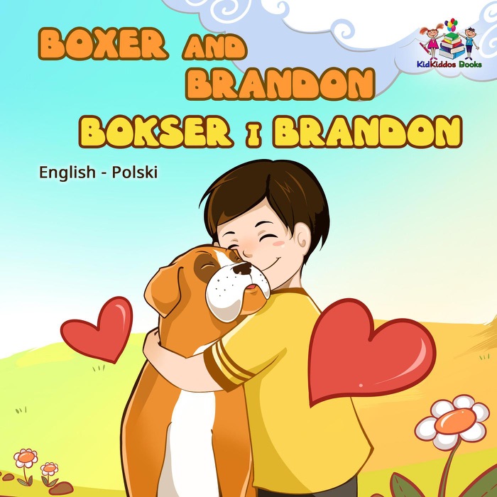 Boxer and Brandon Bokser i Brandon (English Polish Kids Book)