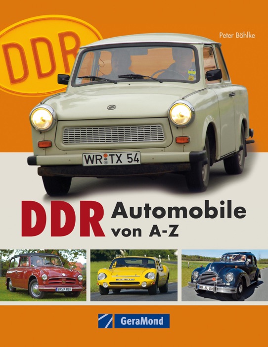 DDR Automobile von A-Z