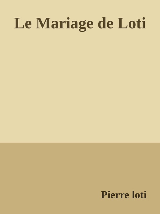 Le Mariage de Loti