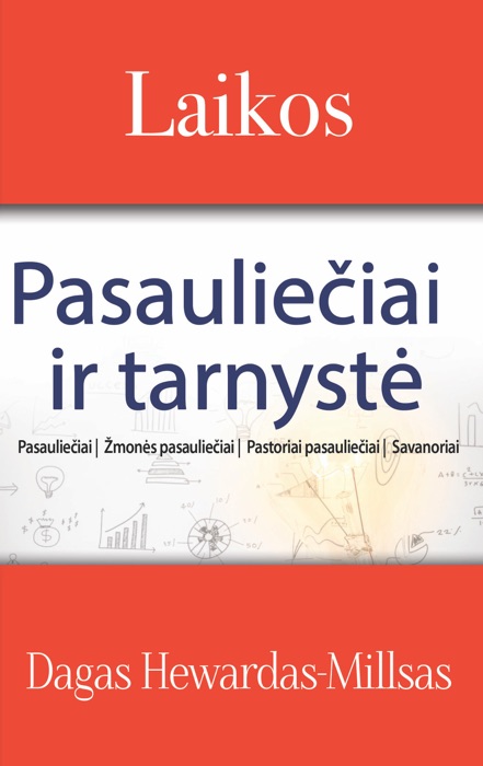 Laikos: Pasauliečiai ir tarnystė