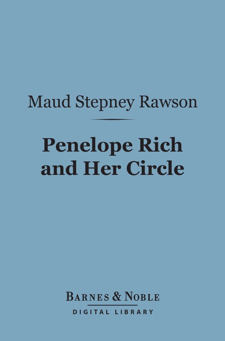 Penelope Rich and Her Circle (Barnes & Noble Digital Library)