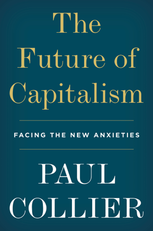 Read & Download The Future of Capitalism Book by Paul Collier Online