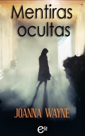 Mentiras ocultas - Joanna Wayne by  Joanna Wayne PDF Download