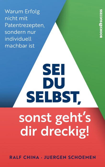 Sei du selbst, sonst geht's dir dreckig!