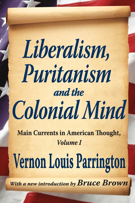 Liberalism, Puritanism and the Colonial Mind