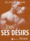 Tous ses désirs - Intégrale - Olivia Dean