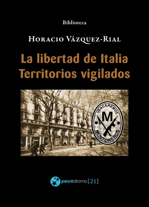 La libertad de Italia - Territorios vigilados