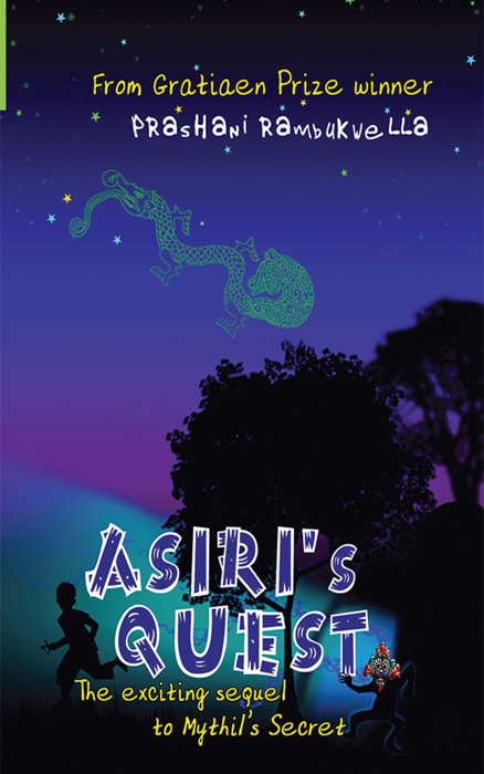 Asiri's Quest: The exciting sequel to Mythil's Secret