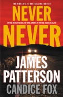 James Patterson & Candice Fox - Never Never artwork
