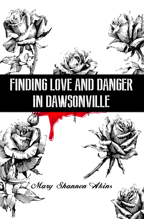 Finding Love and Danger in Dawsonville