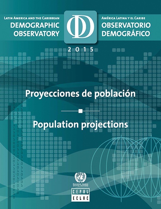 Latin America and the Caribbean Demographic Observatory 2015