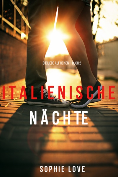 Italienische Nächte (Buch 2 der Serie Die Liebe Auf Reisen)