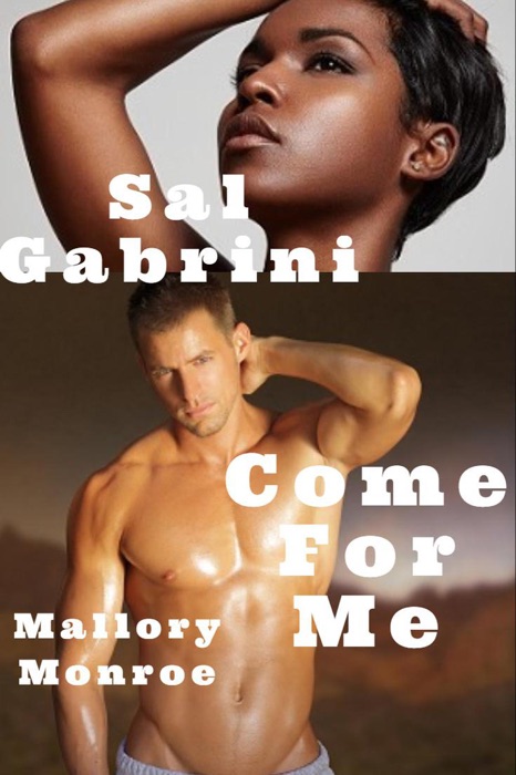 Sal Gabrini: Come For Me