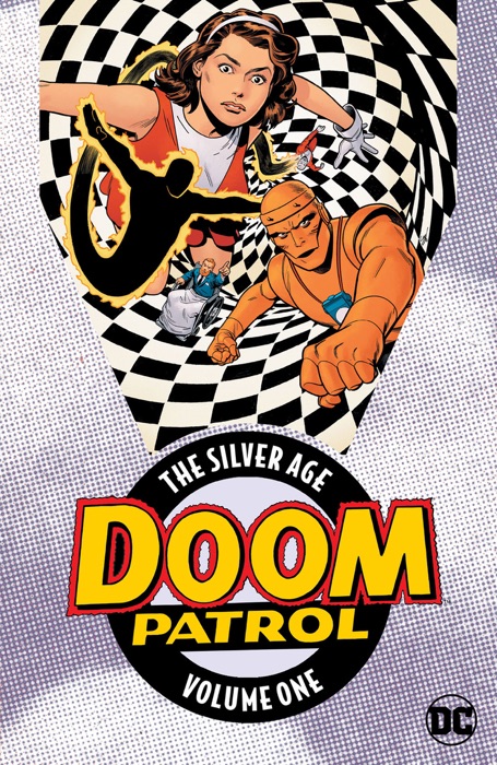 Doom Patrol: The Silver Age Vol. 1