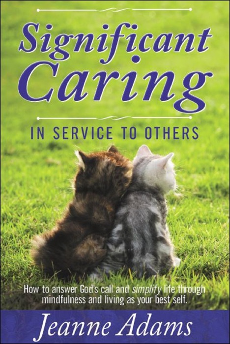 Significant Caring: In Service to Others