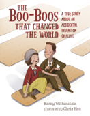 The Boo-Boos That Changed the World - Barry Wittenstein & Chris Hsu
