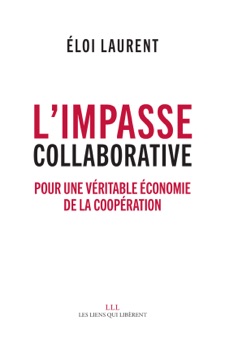 L'impasse collaborative - Éloi Laurent