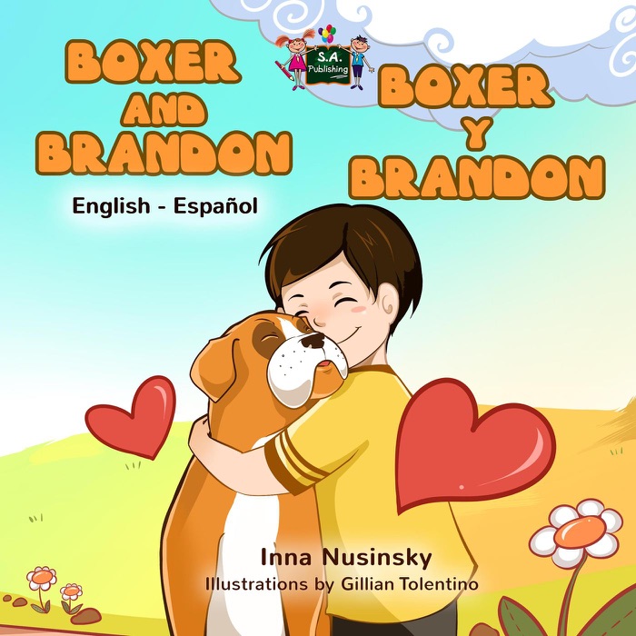 Boxer y Brandon..... Boxer and Brandon (English Spanish Bilingual)