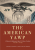 The American Yawp - Joseph L. Locke & Ben Wright