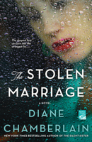 Diane Chamberlain - The Stolen Marriage artwork