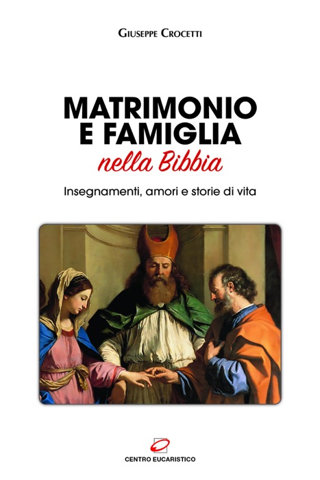 Matrimonio e famiglia nella Bibbia