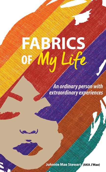 Fabrics of My Life