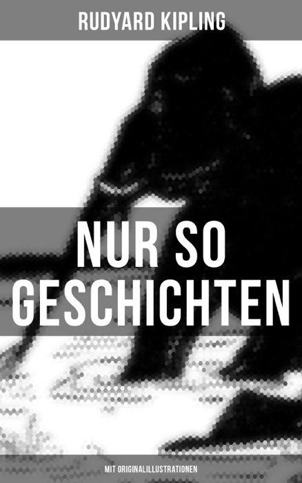 Nur so Geschichten (Mit Originalillustrationen)