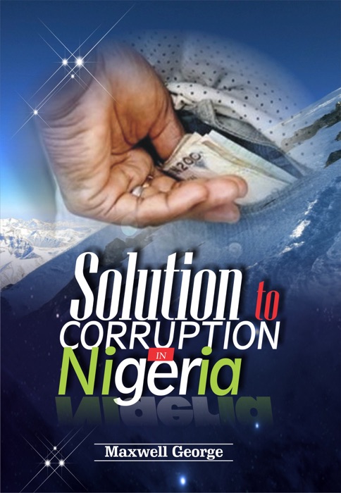 Solution To Corruption In Nigeria