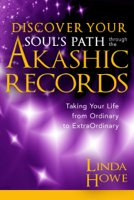 Linda Howe - Discover Your Soul's Path Through the Akashic Records artwork