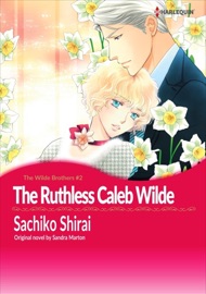 The Ruthless Caleb Wilde - Sachiko Shirai by  Sachiko Shirai PDF Download