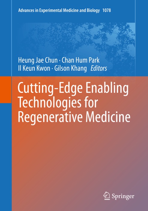 Cutting-Edge Enabling Technologies for Regenerative Medicine