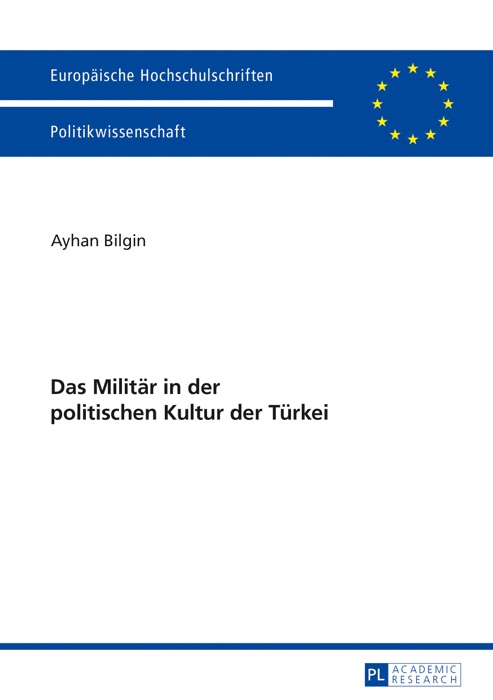 Das Militär in der politischen Kultur der Türkei