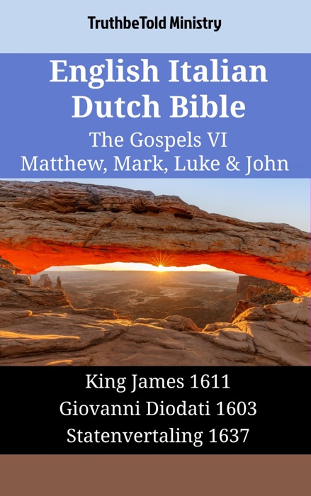 English Italian Dutch Bible - The Gospels VII - Matthew, Mark, Luke & John