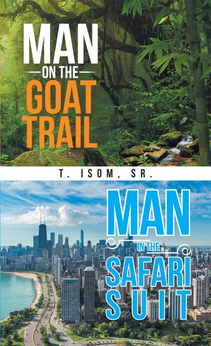 Man on the Goat Trail, Man in the Safari Suit