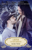 Liefde in Twin Bridges: boek twee - Debra Eliza Mane & Lizzie van den Ham